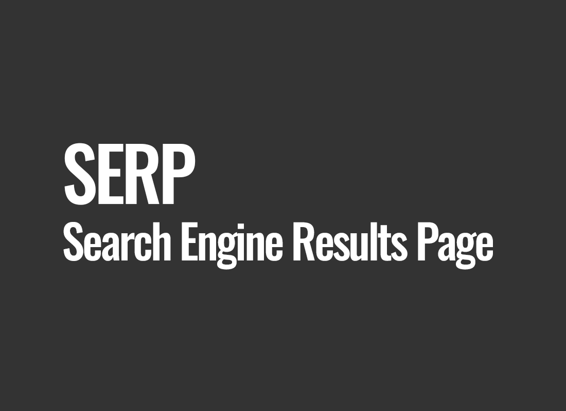 SERP (Search Engine Results Page)