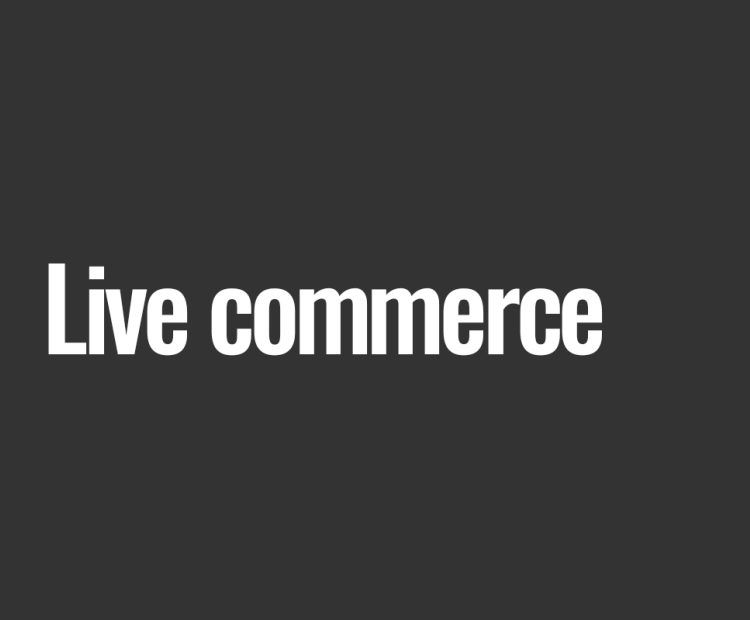 Live commerce