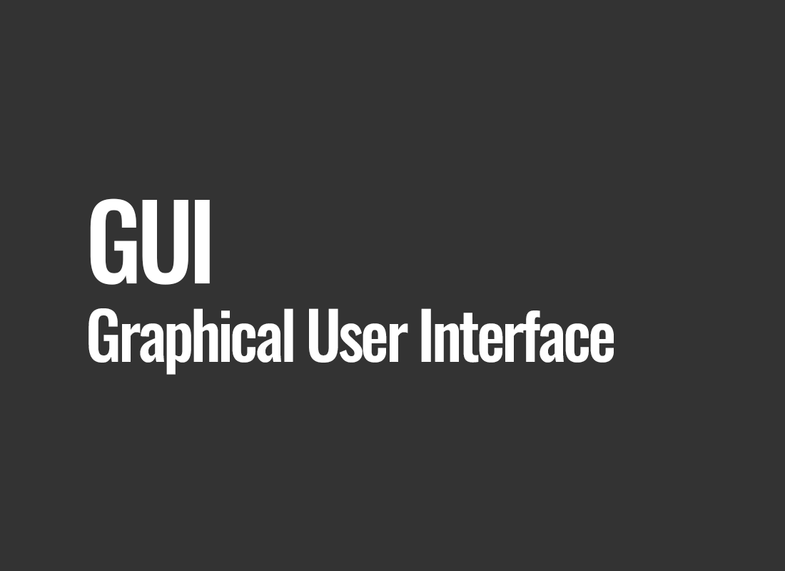 GUI (Graphical User Interface)