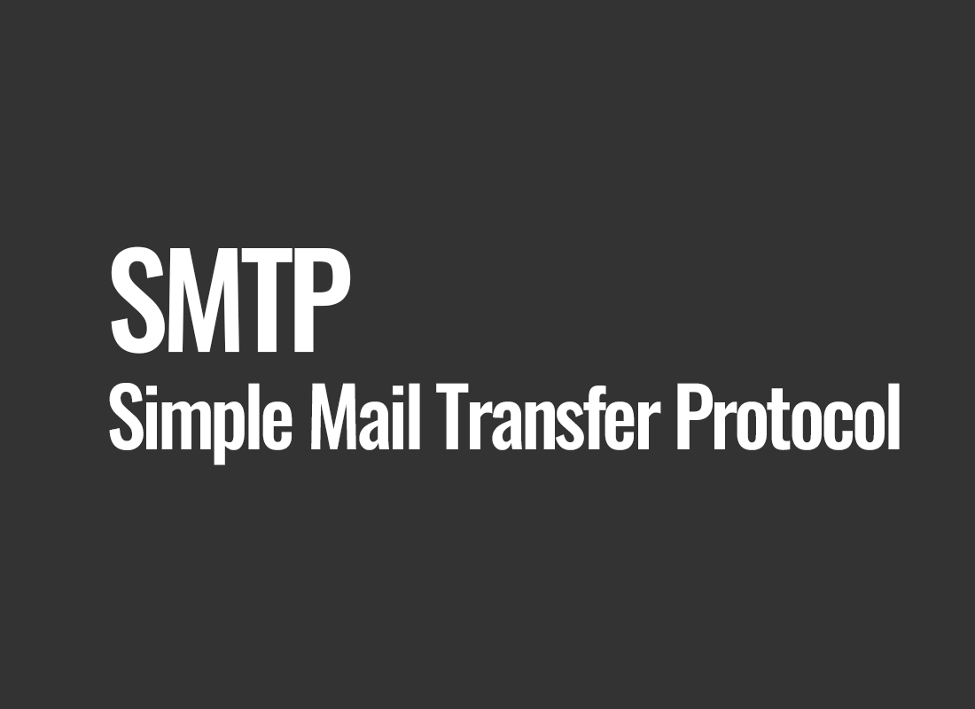SMTP (Simple Mail Transfer Protocol)