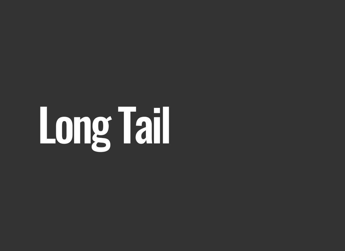 Long Tail