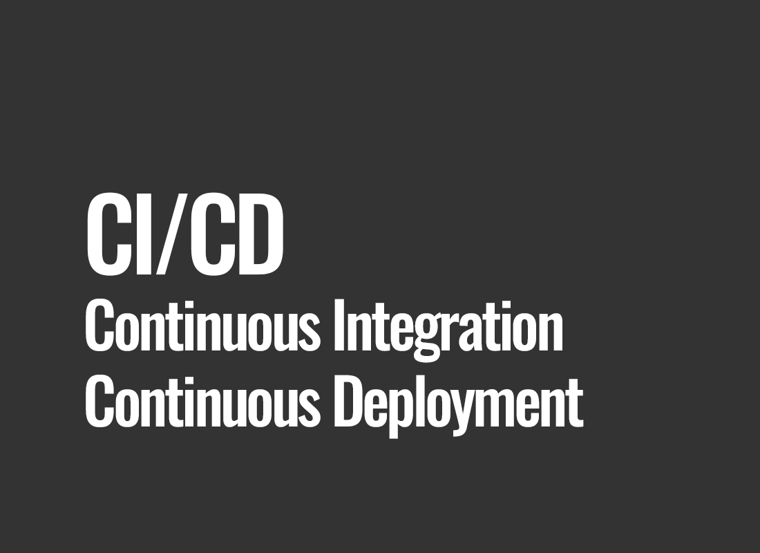 CI/CD (Continuous Integration/Continuous Deployment)