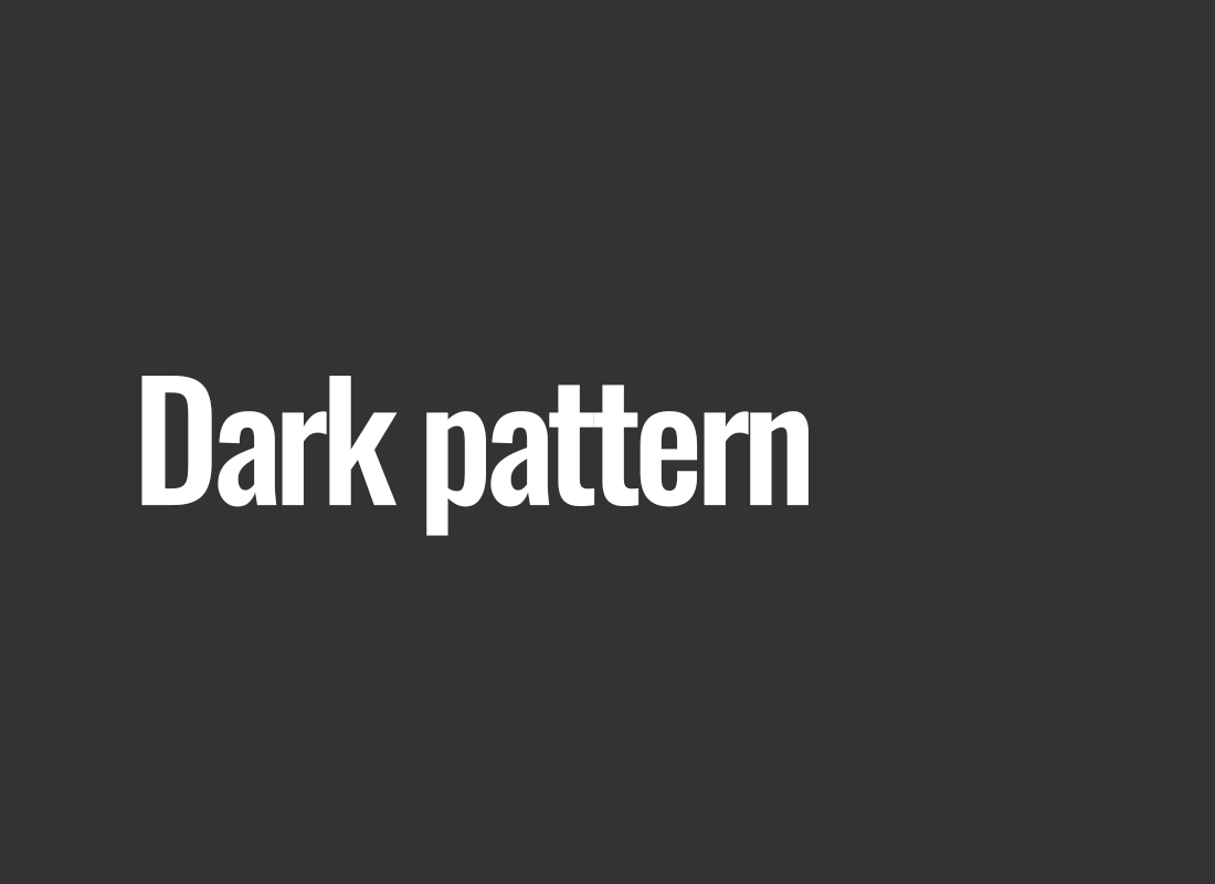 Dark pattern 