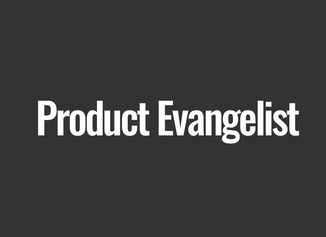 Product Evangelist