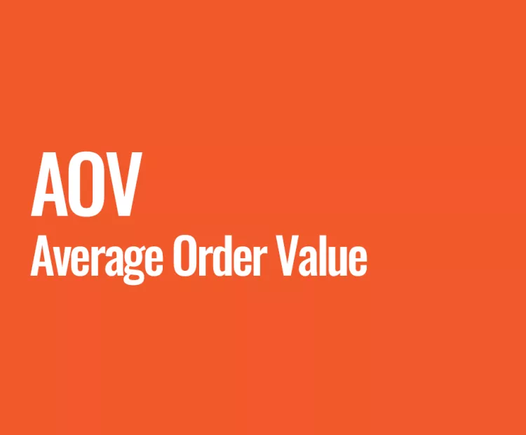 AOV (Average Order Value)