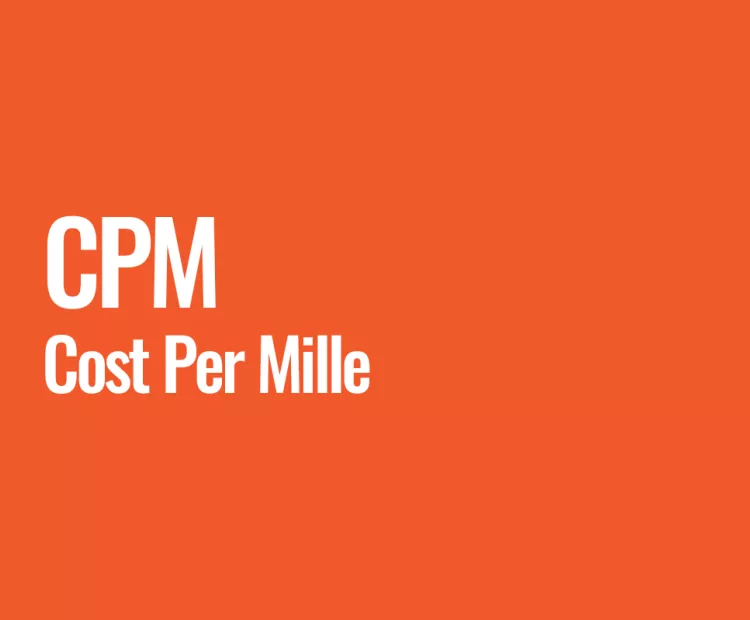 CPM (Cost Per Mille)