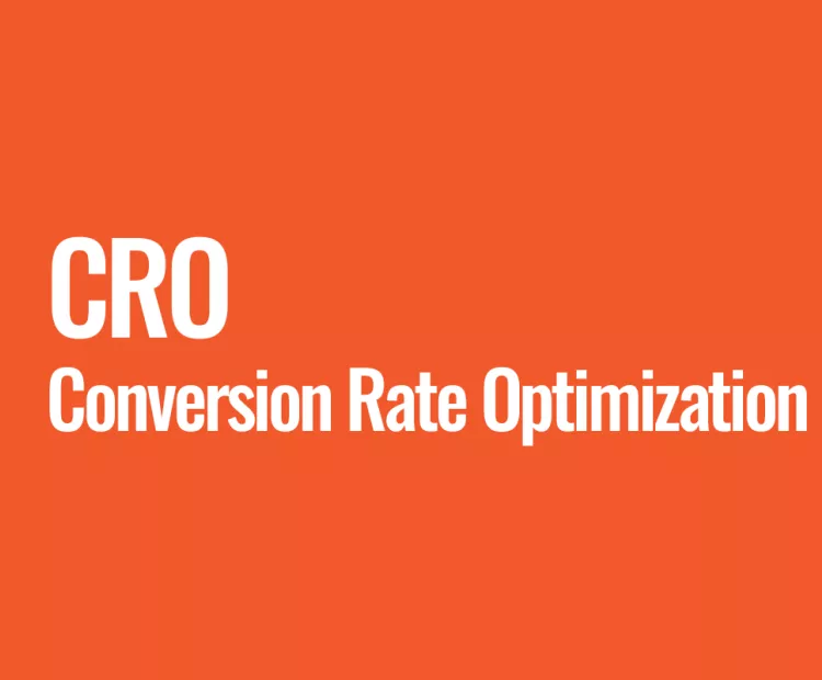 CRO (Conversion Rate Optimization)