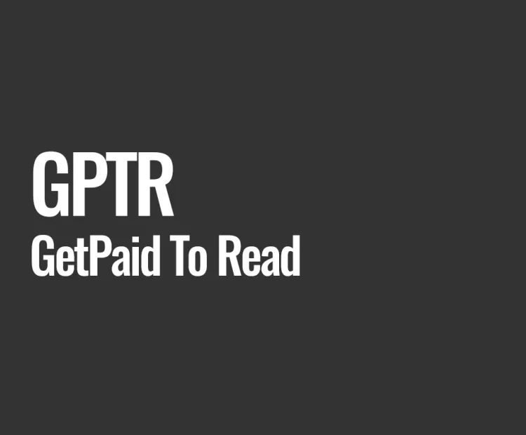 GPTR (GetPaid To Read)