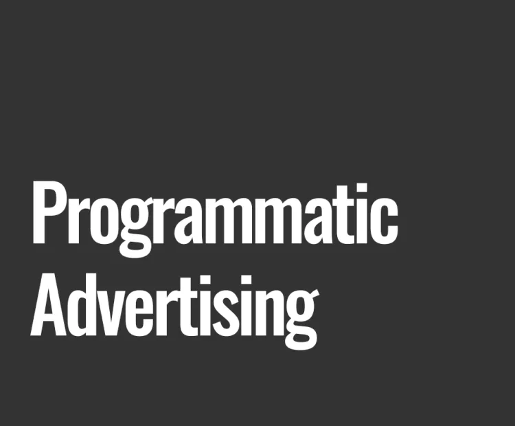 Programmatic Advertising