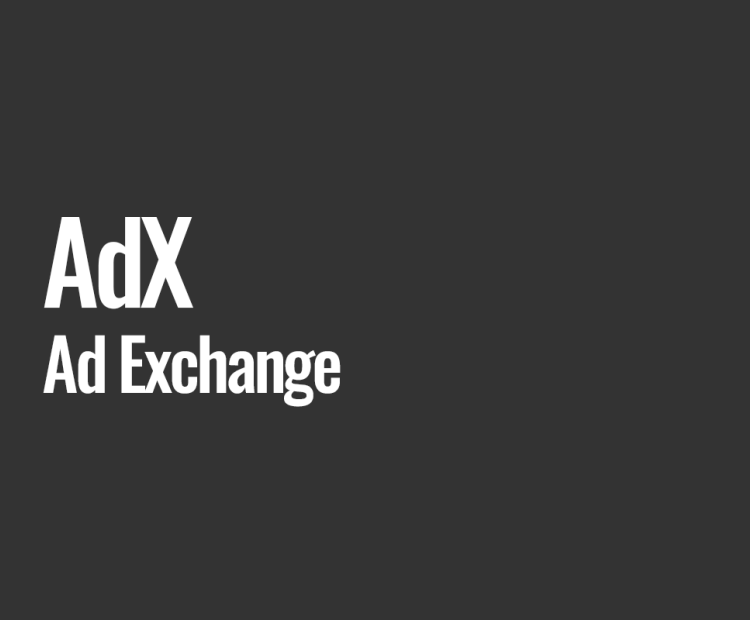 AdX (Ad Exchange)