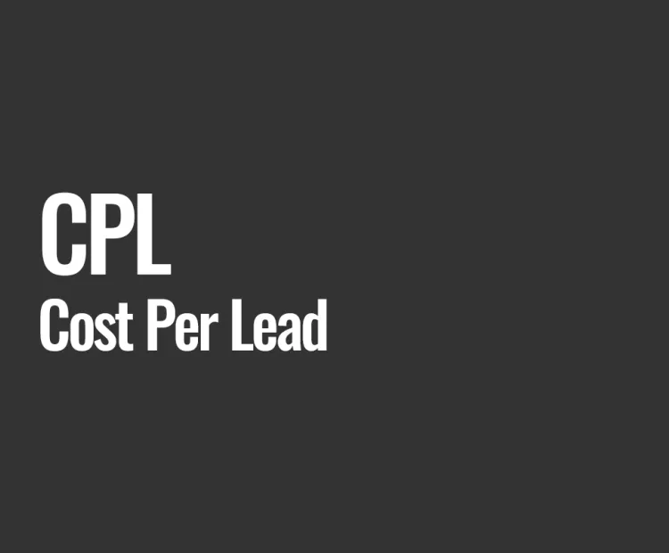 CPL (Cost Per Lead)