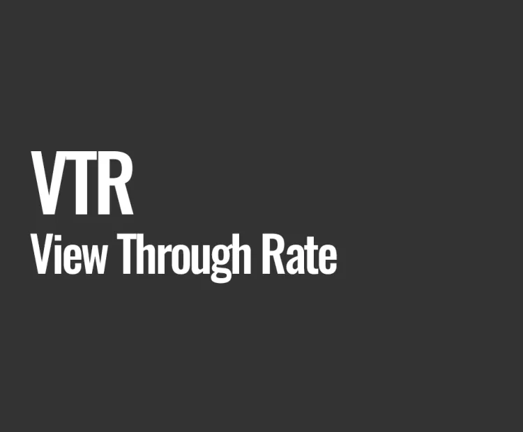 VTR (View Through Rate)