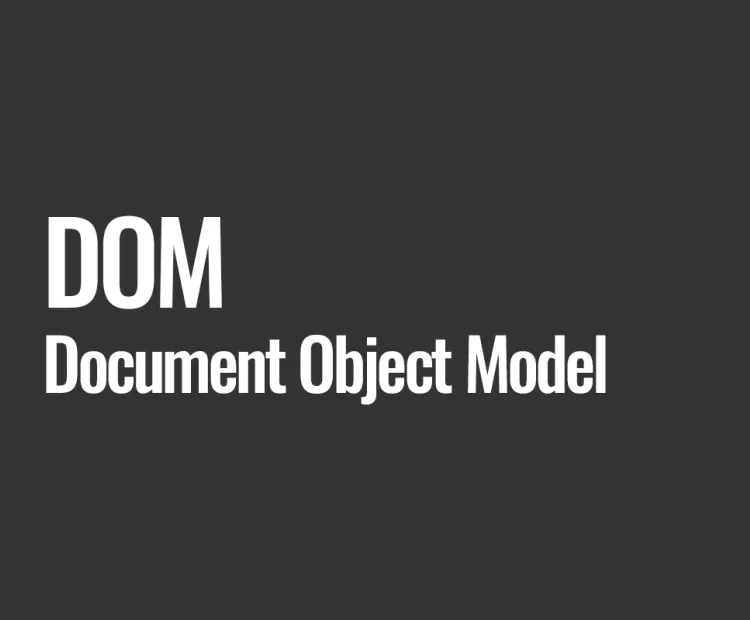 DOM (Document Object Model)