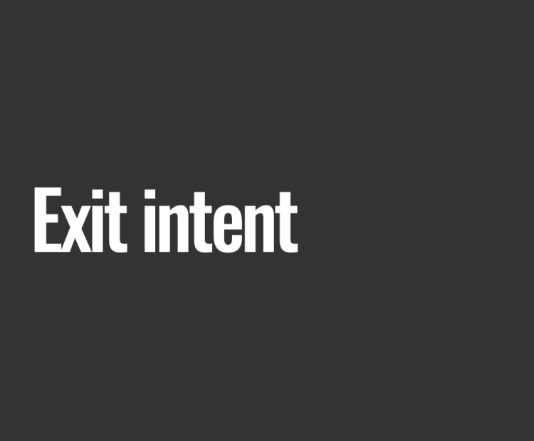 Exit intent 