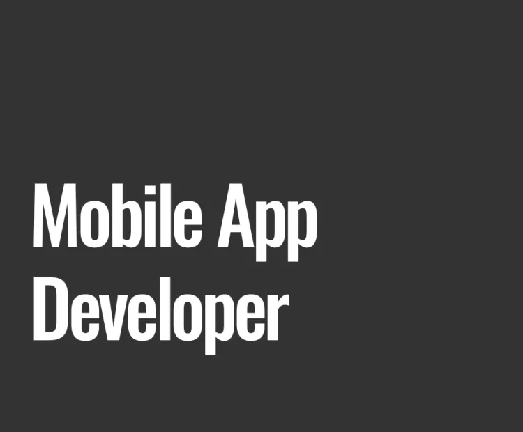 Mobile App Developer